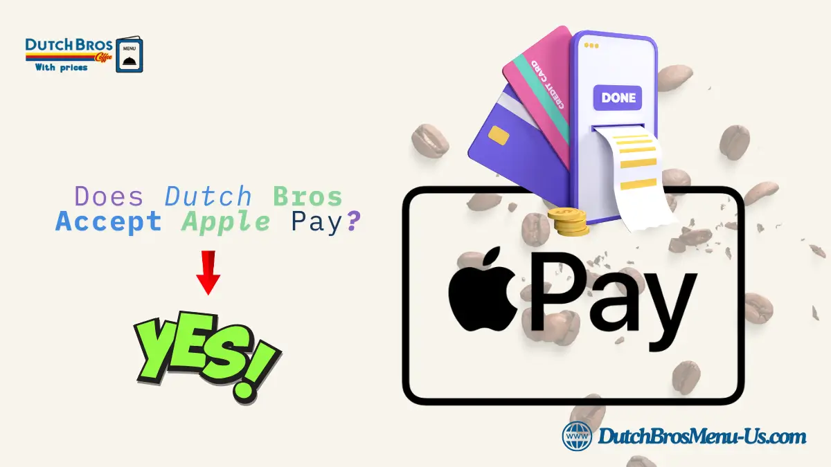 Does Dutch bros take Apple Pay
